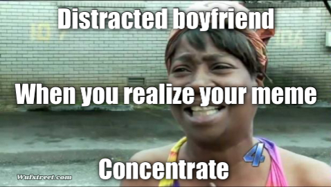 Ain't nobody got time for that.