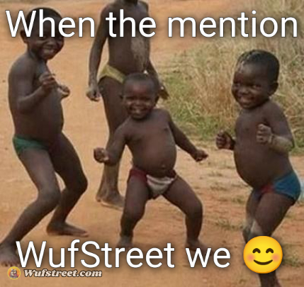 WufStreet is the best 